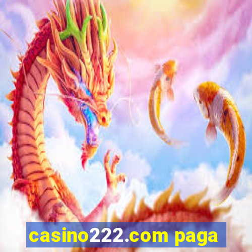 casino222.com paga